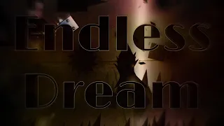 (Mobile) Endless Dream by DreamTide [144hz]