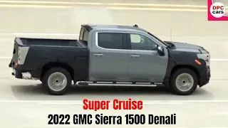 2022 GMC Sierra 1500 Denali Truck Super Cruise