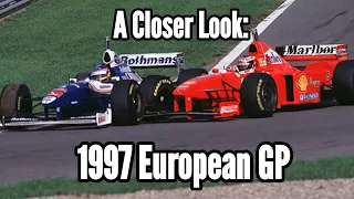 A Closer Look: The 1997 European Grand Prix