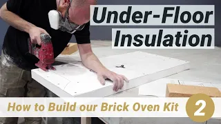 How to Build our Brick Oven Kit | 2. Under-Floor Insulation