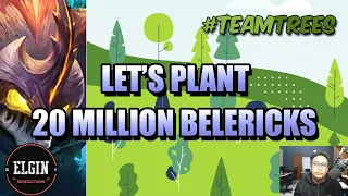 LET'S PLANT 20 MILLION BELERICKS! 🌱 #TEAMTREES