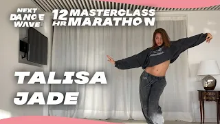 Talisa Jade // NEXT DANCE WAVE 12 HOUR MASTERCLASS MARATHON