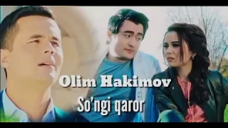 Олим Ҳакимов - Сӯнгги Қарор / Olim Hakimov - Songgi qaror