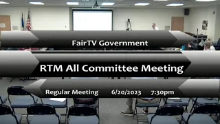 RTM 6/20/2023 All Committee Meeting