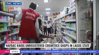Fake Products: NAFDAC Raids Unregistered Cosmetics Shops In Lagos State