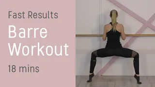 Barre Class Workout - FAST RESULTS - 18 Minutes - FULL BODY WORKOUT