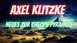 Axel Klitzke Vortrag - Neues zur Cheops Pyramide