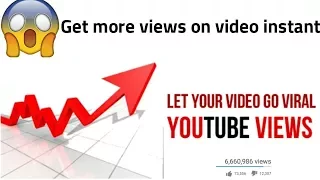 How to get more views on video by AK TECH-CLUB