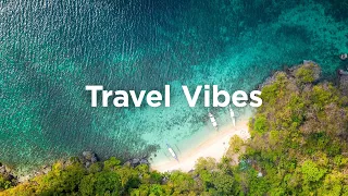 Travel Vibes 🌴 Soft Moods for Your Vacation