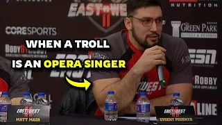 Prudnik is a TROLL at press conferences... Protect this man.