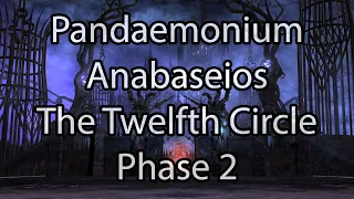 Pandaemonium Anabaseios: The Twelfth Circle (Savage) | Phase 2 - FFXIV Endwalker