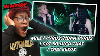 Miley Cyrus (feat. Noah Cyrus) I Got So High That I Saw Jesus|Miley Cyrus Backyard Sessions Reaction