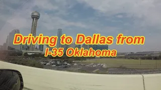 Driving to Dallas Texas from Oklahoma I-35