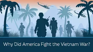 Why Did America Fight the Vietnam War? | 5 Minute Video