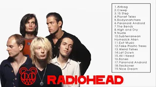 Best of Radiohead - Radiohead Greatest Hits - Radiohead Full Album Playlist