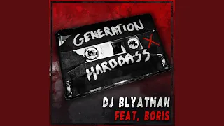 Generation Hardbass (feat. Life of Boris)