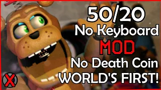 [World's First] Ultimate Custom Night No Keyboard Mod: 50/20 Mode No Death Coin Completed!!! | FGP