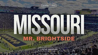 Mizzou Mr. Brightside (EXPLICIT): 2023 LSU vs. Missouri