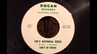 Sons Of Sound - He's Gonna Ride (1967)