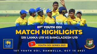 1st Youth ODI Highlights | Sri Lanka vs Bangladesh | Under 19 Series