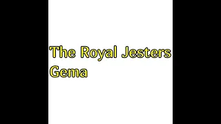 The Royal Jesters Gema