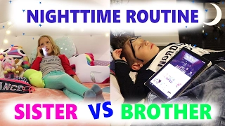 Nighttime Routine / Sister vs Brother