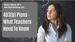 403b Plans And What Teachers Need To Know