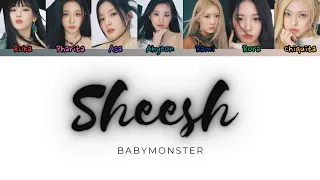 BABYMONSTER - ‘SHEESH’ - COLOR CODED LYRICS [PENSIVE LYRICS] - "Baby I'mma Monster"