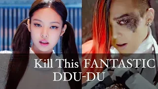 Kill This FANTASTIC DDU-DU (Full Version) (BLACKPINK - 'Kill This Love' Remix)