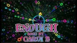 Cardi B - Enough (Lyrics)