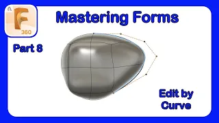 Fusion 360 Form Mastery - Part 8 - Using Edit by Curve #Fusion360 #Tsplines #Forms