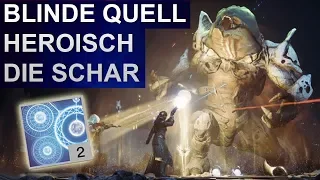 Destiny 2 Forsaken: Der Blinde Quell Heroisch Cragur (Deutsch/German)