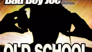 Old School Jams Megamix - Bad Boy Joe