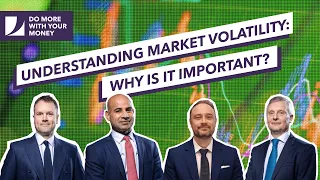 #118 Understanding market volatility: Why is it important?