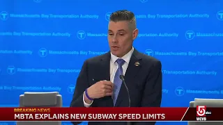 MBTA explains new subway speed limits