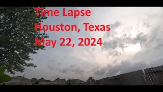 4K / 5.3K Time Lapse Video (05/22/24) - Houston, TX Sun Up to Sun Down