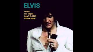 ELVIS-Aug.7th,1969-DS Live In Las Vegas