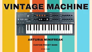 Arturia MiniFreak - Vintage Machine [SOUNDSET] • Custom Presets