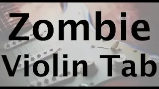 How to Play Zombie by The Cranberries on the Violin - TAB