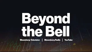 Beyond the Bell 11/04/22