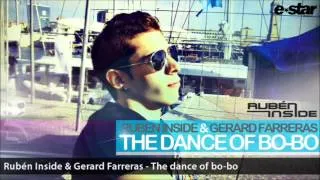 RUBEN INSIDE & GERARD FARRERAS - THE DANCE OF BO-BO (ORIGINAL) // BUY NOW! ( PROGRES. HOUSE )
