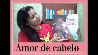 Amor de Cabelo | Leitura por Kelly Araujo