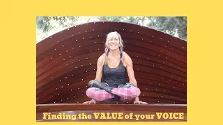 Find the VALUE of Your Voice