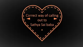 What is the correct way of addressing Sathya Sai; As explained by Sathya Sai in 1974