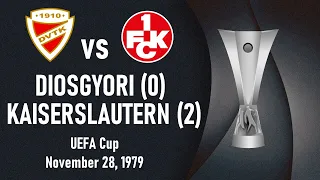 Diosgyori vs Kaiserslautern - UEFA Cup 1979-1980 Round of 16, 1st leg - Full match