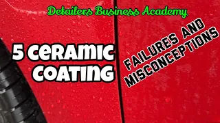 Ceramic coating Failures and misconceptions