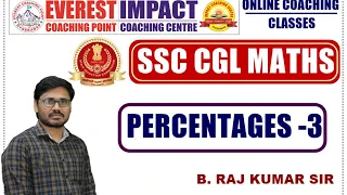 PERCENTAGES CLASS - 3 | RAJKUMAR SIR