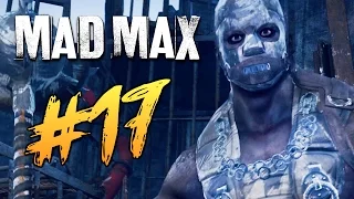 Mad Max (Безумный Макс) - Сложный Босс! #17