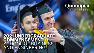 2021 Quinnipiac University Commencement - Undergraduate School of Business and School of Engineering