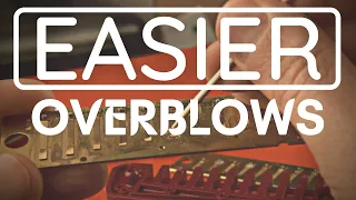 How To Make Overblows EASIER: Basic Reed Gapping For Harmonica